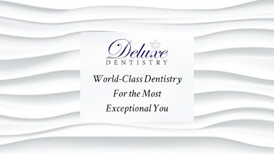 Deluxe Dentistry-General-Emergency-Cosmetic-Implant-Sedation-Dentistry