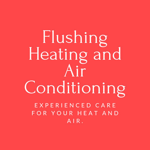 Flushing Heating and Air Conditioning