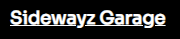 Sidewayz Garage