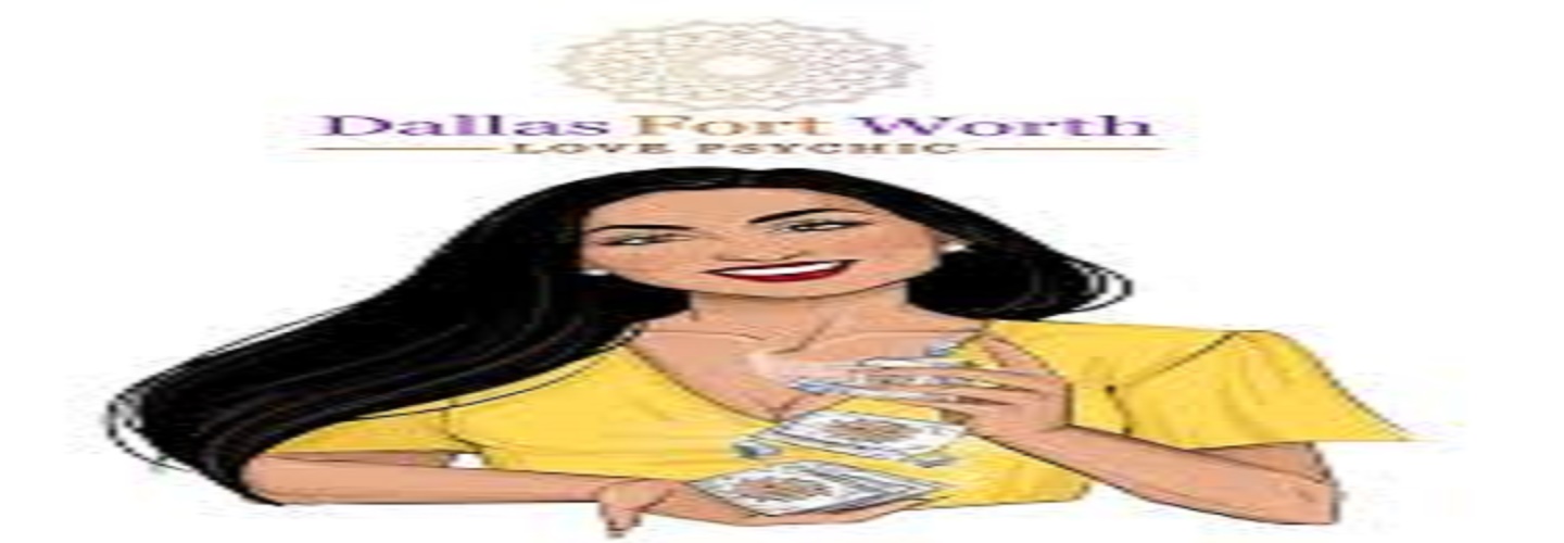 Dallas Fort Worth Love Psychic