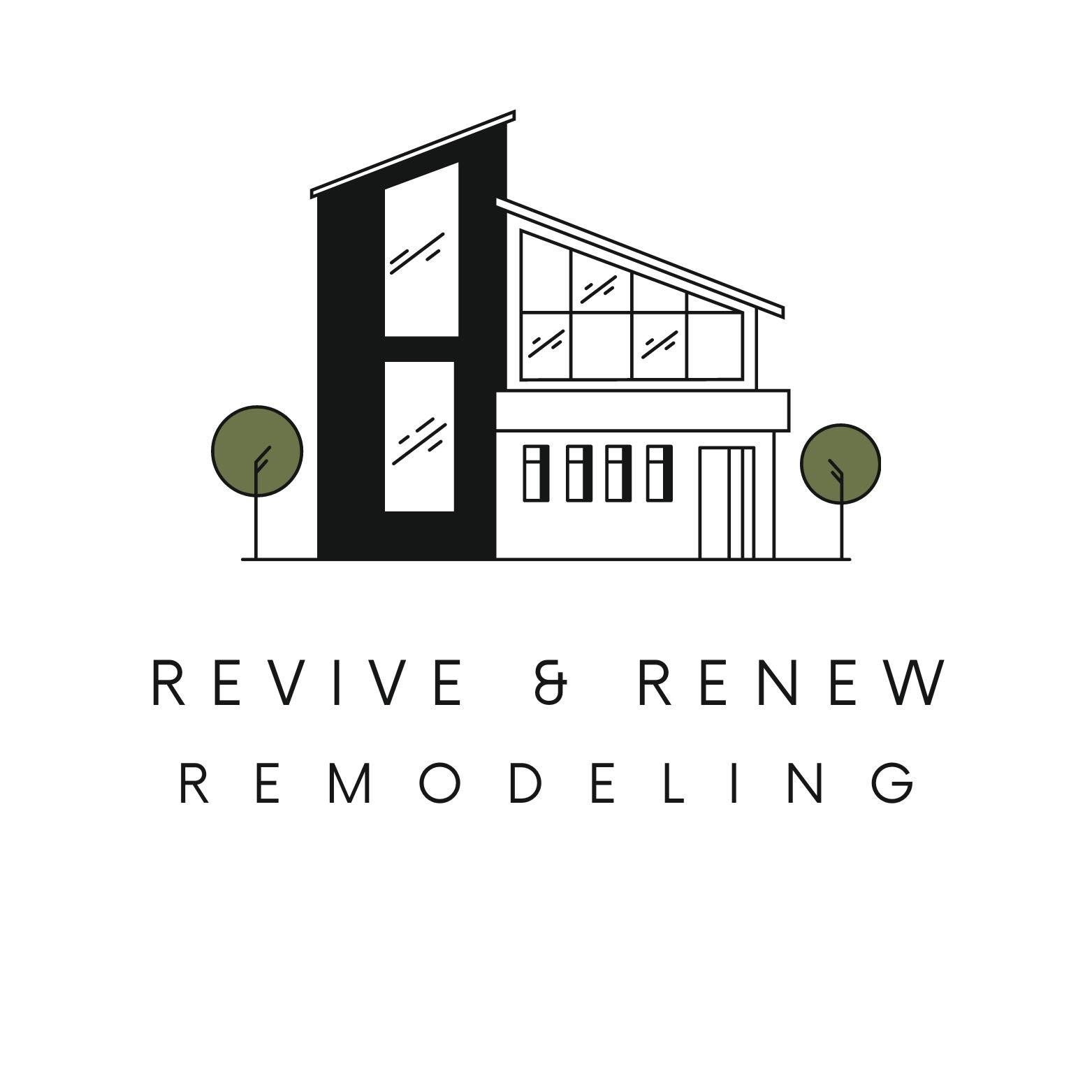 Revive & Renew Remodeling LLC