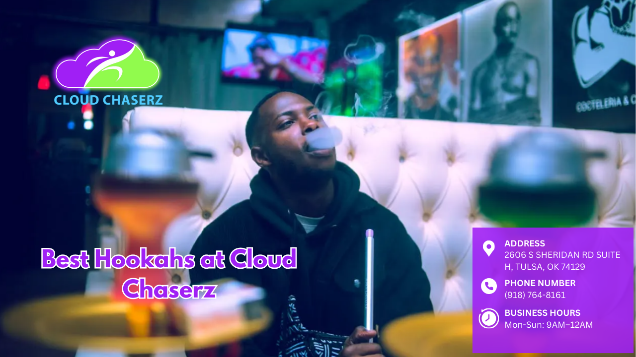 Cloud Chaserz Smoke Shop Tulsa, Vape Shop, CBD Store, & Hookah