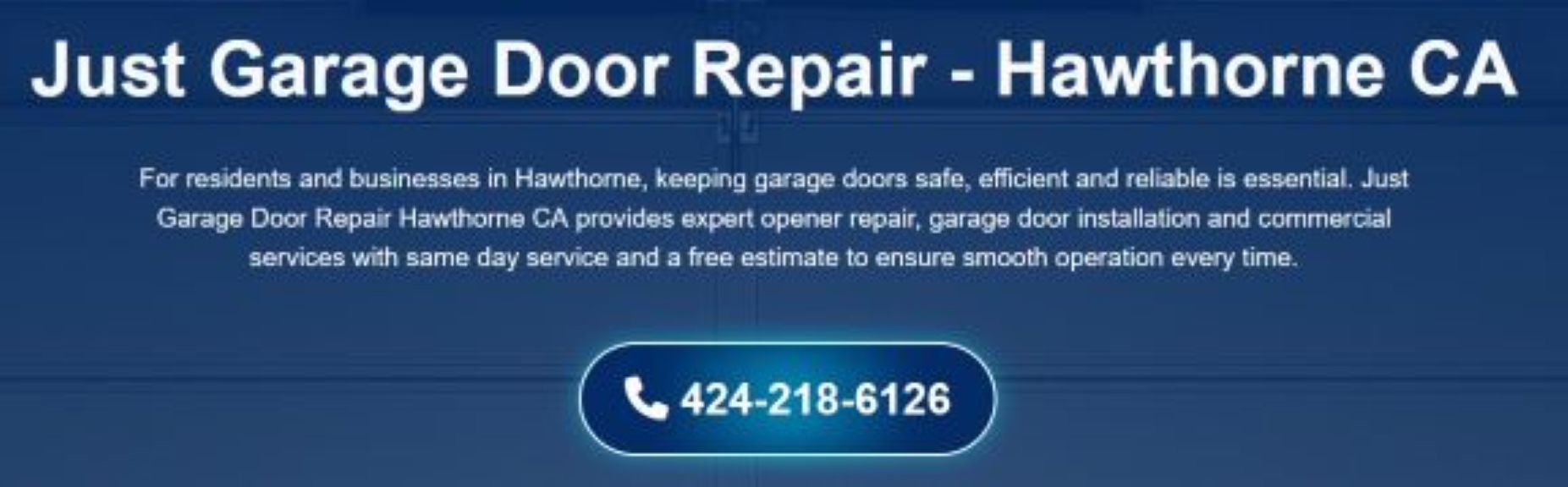 Just Garage Door Repair Hawthorne CA