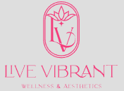 Live Vibrant Wellness & Aesthetics