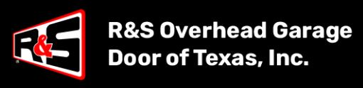 R&S Overhead Garage Door of Texas, Inc.