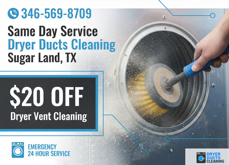 Sugar Land Dryer Duct Cleaning TX