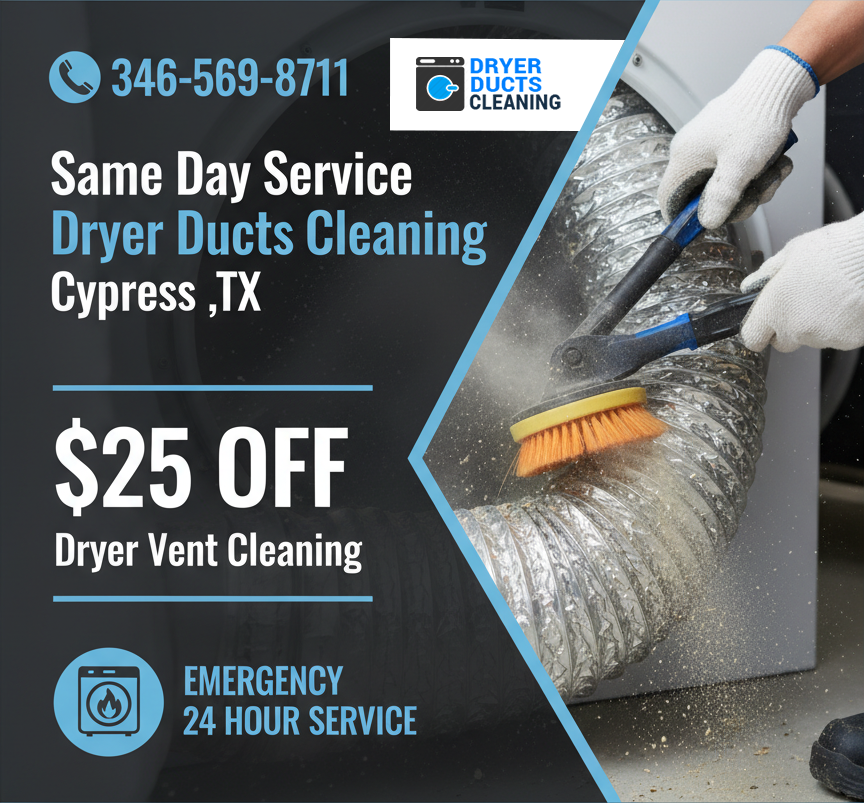 Cypress Dryer Duct Cleaning TX