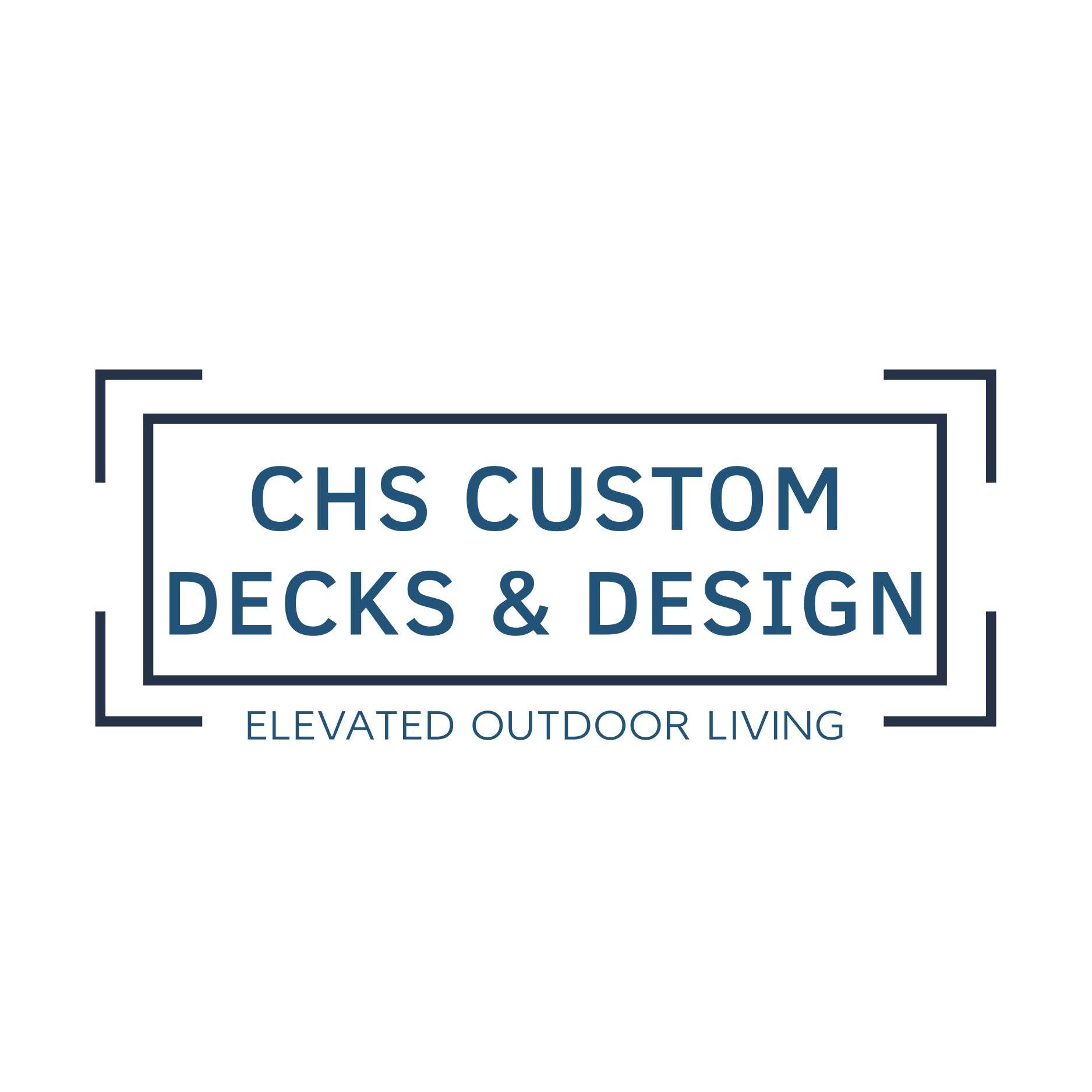 CHS Custom Decks & Design