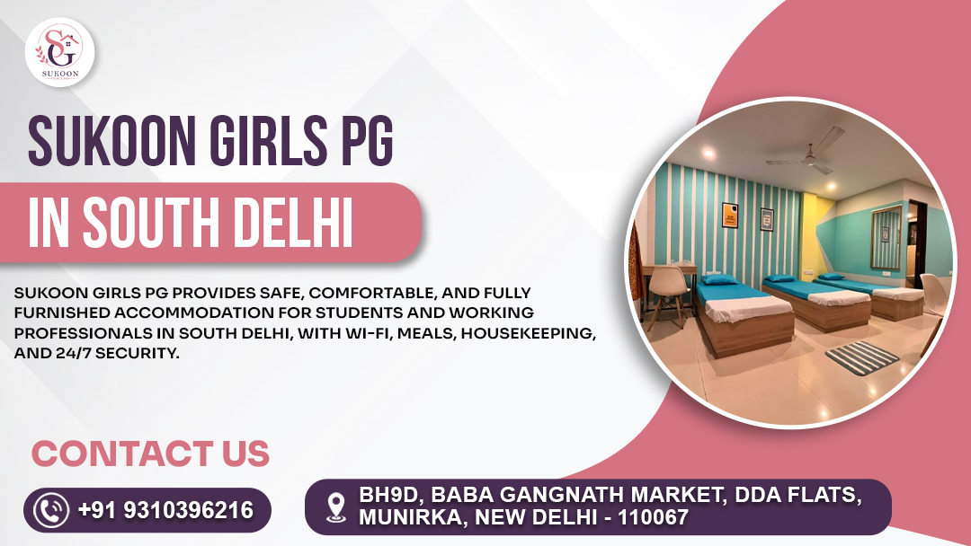 Sukoon Girls PG | PG in South Delhi | Paying Guest in Munirka