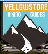 Yellowstone Hiking Guides