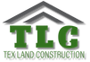 Tex Land Construction LLC