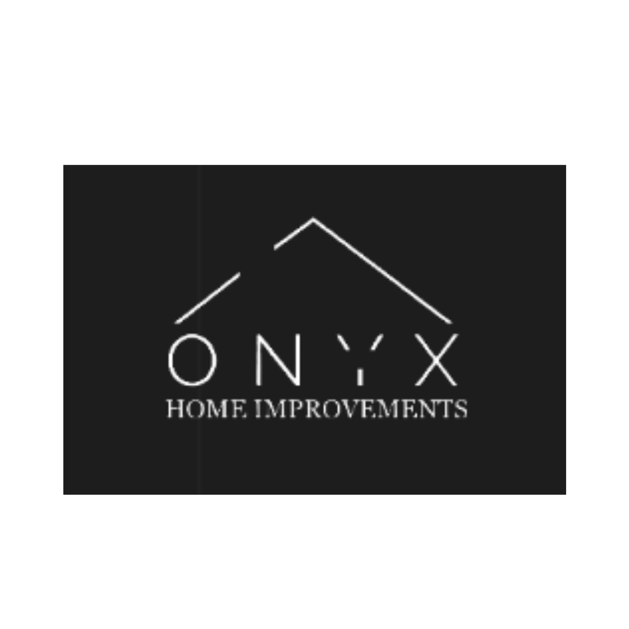 Onyx home improvements