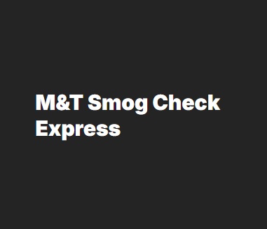M & T Smog Check Express