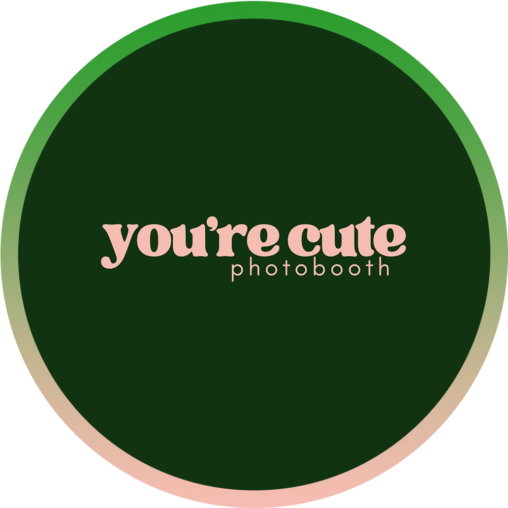 You're Cute Photobooth