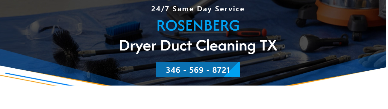 Rosenberg Dryer Duct Cleaning TX