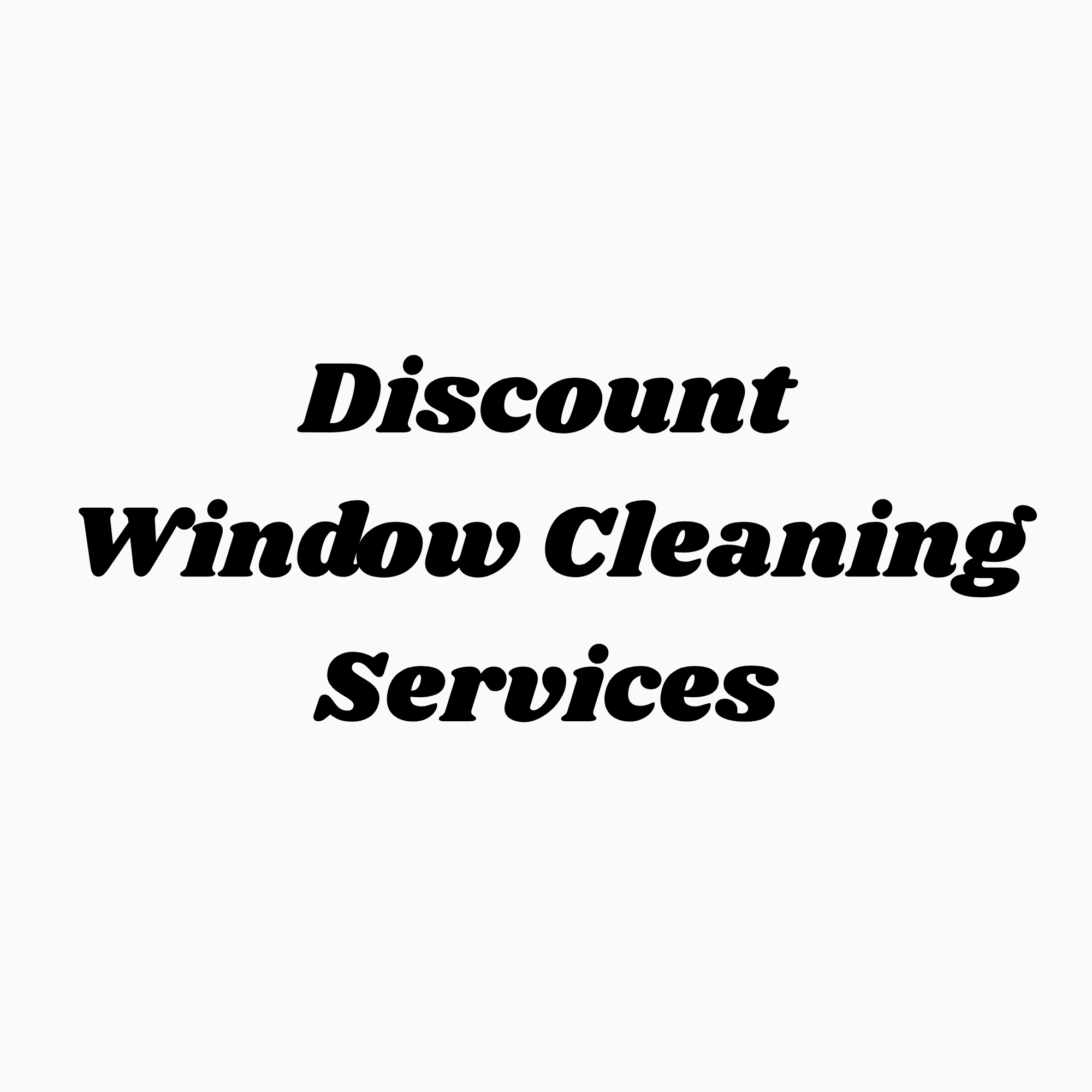 Discount Window Cleaning Services