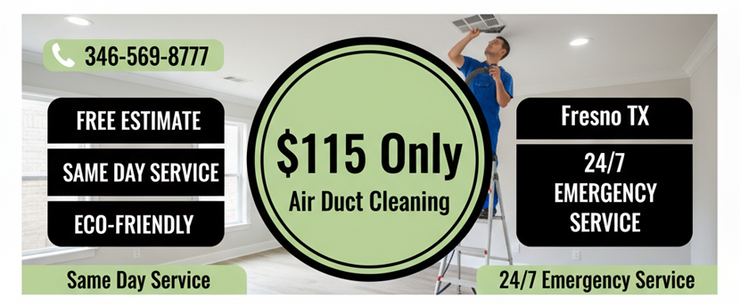Air Duct Vent Cleaning Fresno TX