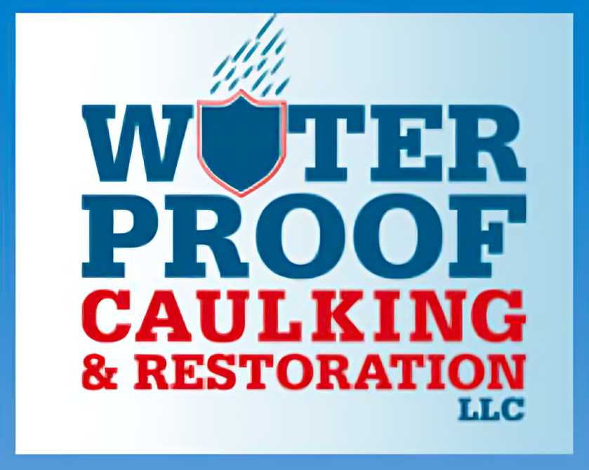 Waterproof Caulking & Restoration, LLC
