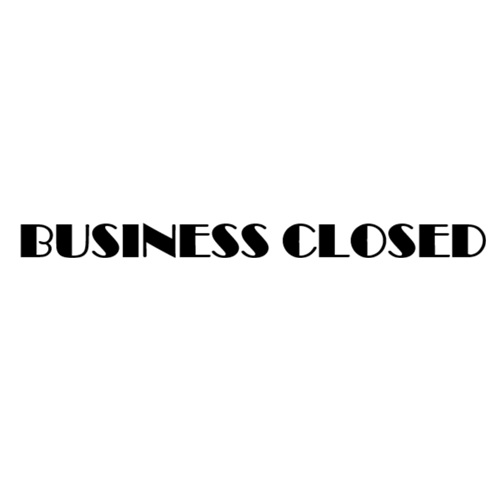 Business Closed