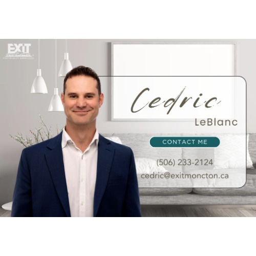 Cedric LeBlanc, Moncton Realtor, EXIT Realty Associates,
