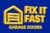 Fix It Fast Garage Doors